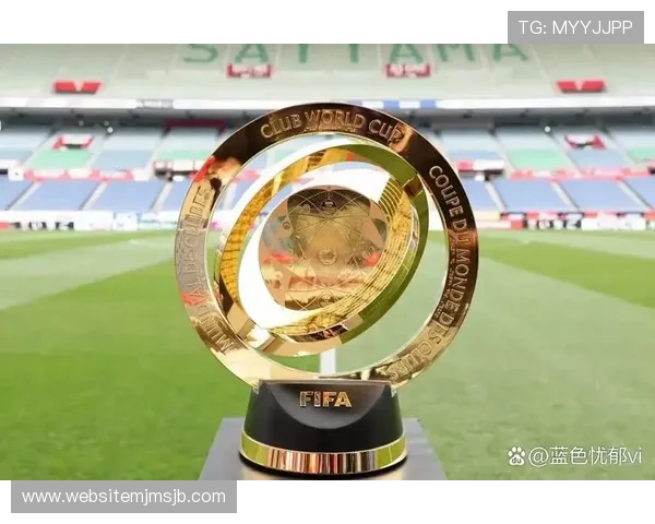 专业分析世俱杯买球网站的赔率优势与投注策略，提升您的赢球几率与盈利水平