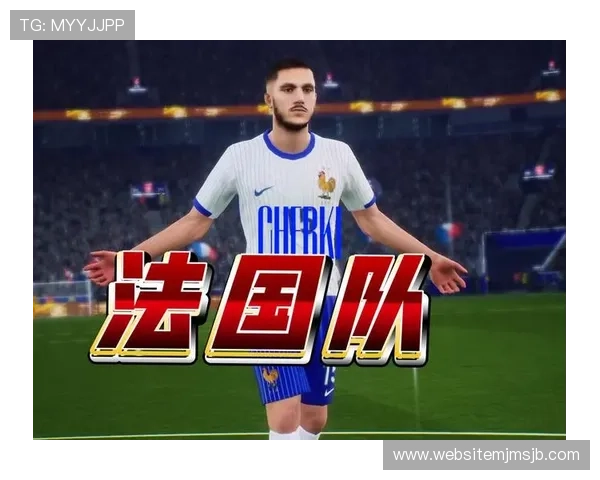 法国队如何凭借团队合作打破世界杯魔咒实现历史性突破